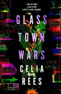 Produktbild: Rees, C: Glass Town Wars