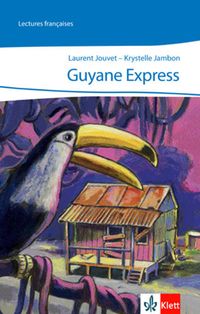 Bild vom Artikel Guyane Express vom Autor Laurent Jouvet