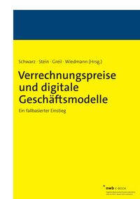 Produktbild: Verrechnungspreise und digitale Gesch&auml;ftsmodelle