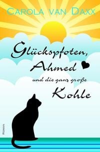 Produktbild: Gl&uuml;ckspfoten, Ahmed und die ganz gro&szlig;e Kohle