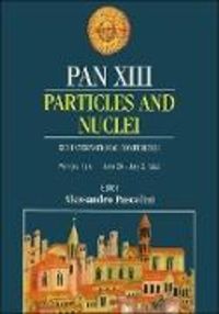 Produktbild: Pan XIII: Particles and Nuclei - Proceedings of the XIII International Conference