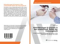 Produktbild: Anforderungen & Grenzen in den unterschiedl. Rollen der F&uuml;hrungskraft