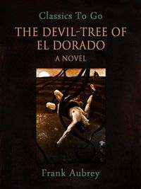 Produktbild: The Devil-Tree of El Dorado: A Novel