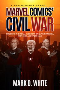Produktbild: A Philosopher Reads...Marvel Comics' Civil War