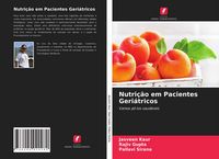 Produktbild: Nutri&ccedil;&atilde;o em Pacientes Geri&aacute;tricos