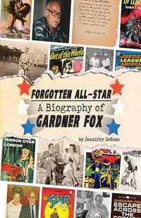 Produktbild: Forgotten All-Star: A Biography of Gardner Fox