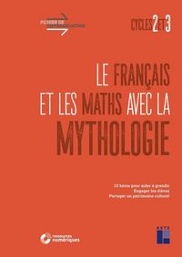 Produktbild: Le fran&ccedil;ais et les maths avec la mythologie : cycles 2 et 3