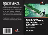 Produktbild: Apprendimento Aperto E a Distanza (odl): Un Caso Di Studio Di Raja Peary Mohan Col