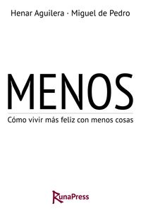 Produktbild: Menos: C&oacute;mo vivir m&aacute;s feliz con menos cosas