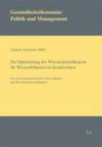Bild vom Artikel Zur Optimierung der Wissensidentifikation für Wissensbilanzen im Krankenhaus vom Autor Andreas Schneider