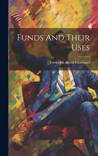 Produktbild: Funds And Their Uses