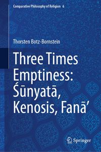 Produktbild: Three Times Emptiness: Sunyata, Kenosis, Fana'