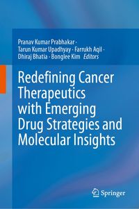 Produktbild: Redefining Cancer Therapeutics with Emerging Drug Strategies and Molecular Insights