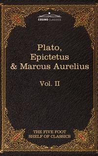 Produktbild: The Apology, Phaedo and Crito by Plato; The Golden Sayings by Epictetus; The Meditations by Marcus Aurelius