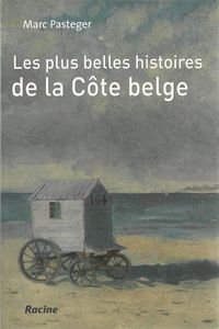 Produktbild: Les plus belles histoires de la c&ocirc;te belge