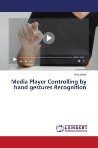 Produktbild: Media Player Controlling by hand gestures Recognition