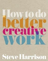 Produktbild: How to do Better Creative Work