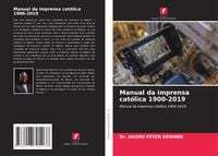 Produktbild: Manual da imprensa cat&oacute;lica 1900-2019