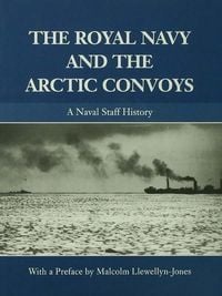 Produktbild: The Royal Navy and the Arctic Convoys