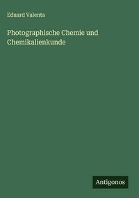 Produktbild: Photographische Chemie und Chemikalienkunde