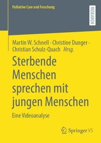 Produktbild: Sterbende Menschen sprechen mit jungen Menschen