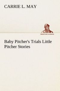 Produktbild: Baby Pitcher's Trials Little Pitcher Stories