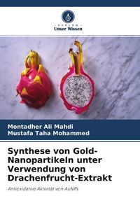 Produktbild: Synthese von Gold-Nanopartikeln unter Verwendung von Drachenfrucht-Extrakt