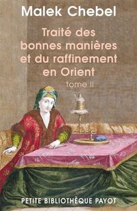 Produktbild: Traite des Bonnes Manieres et du Raffinement en Orient T.2