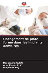Produktbild: Changement de plate-forme dans les implants dentaires