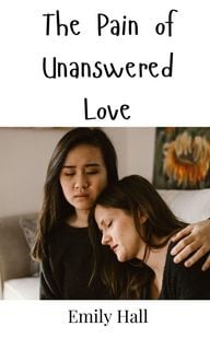 Produktbild: The Pain of Unanswered Love