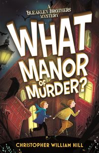 Produktbild: Bleakley Brothers Mystery: What Manor of Murder?