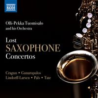 Bild vom Artikel Lost Saxophone Concertos vom Autor Olli-Pekka Tuomisalo
