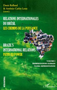 Produktbild: Relations internationales du Br&eacute;sil, Les chemins de la Puissance (Volume I)