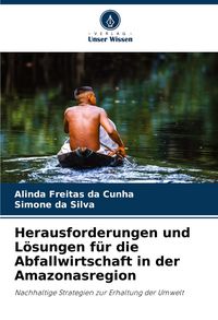 Produktbild: Herausforderungen und L&ouml;sungen f&uuml;r die Abfallwirtschaft in der Amazonasregion