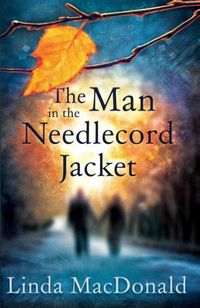 Produktbild: MacDonald, L: The Man in the Needlecord Jacket