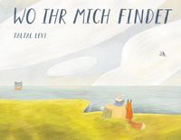 Bild vom Artikel Wo ihr mich findet vom Autor Taltal Levi