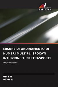 Produktbild: MISURE DI ORDINAMENTO DI NUMERI MULTIPLI SFOCATI INTUIZIONISTI NEI TRASPORTI