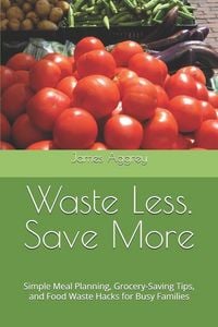 Produktbild: Waste Less. Save More