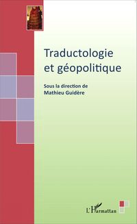 Bild vom Artikel Traductologie et géopolitique vom Autor Mathieu Guidere