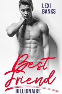 Produktbild: Best Friend Billionaire (Billionaire Bachelors, #3)