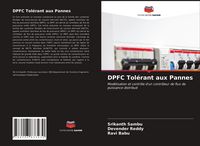 Produktbild: DPFC Tol&eacute;rant aux Pannes