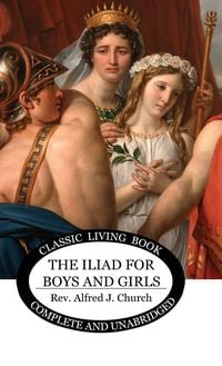 Produktbild: The Iliad for Boys and Girls