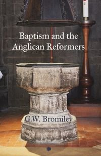 Produktbild: Baptism and the Anglican Reformers