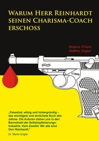 Produktbild: Warum Herr Reinhardt seinen Charisma-Coach erschoss