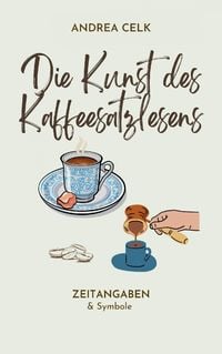 Produktbild: Die Kunst des Kaffeesatzlesen