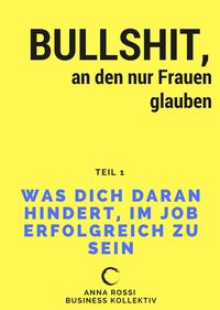 Produktbild: Bullshit, an den nur Frauen glauben