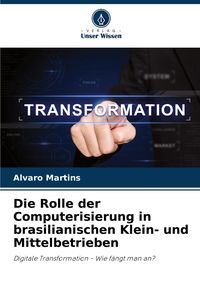 Produktbild: Die Rolle der Computerisierung in brasilianischen Klein- und Mittelbetrieben