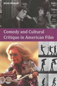 Produktbild: Comedy and Cultural Critique in American Film