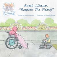 Produktbild: Angels Whisper, "Respect the Elderly"