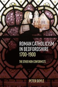 Produktbild: Roman Catholicism in Bedfordshire 1700-1900